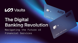 Vaulta: The Digital Banking Revolution